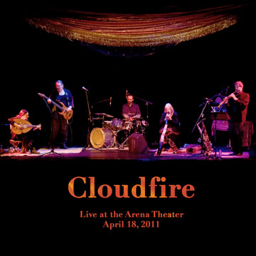 Cloudfire Live at the Arena Theater CD cover