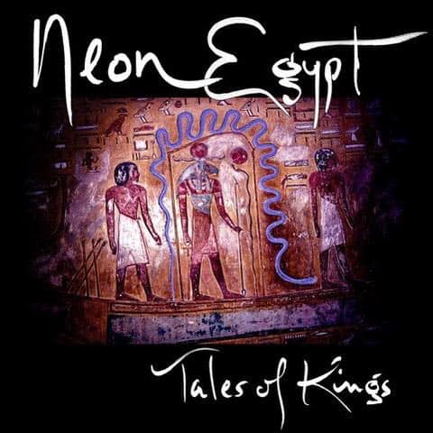 Neon Egypt - Tales of Kings