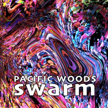 Pacific Woods Swarm album cover