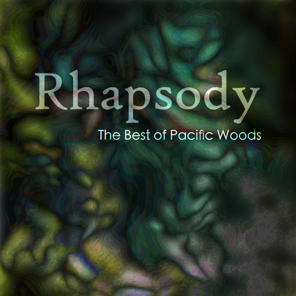 Pacific Woods: Rhapsody - CD cover